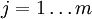 j=1 \ldots m