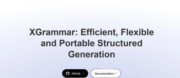 XGrammar：陈天奇团队推出的LLM结构化生成引擎