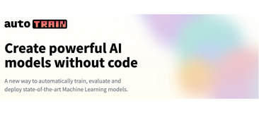 AutoTrain：Hugging Face 开源的无代码模型训练平台