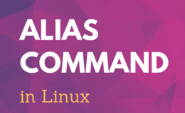 如何在 Linux 中创建别名和使用 Alias 命令？