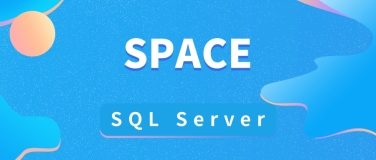 在 SQL Server 中使用 SPACE 函数