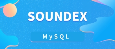 在 MySQL 中使用 SOUNDEX？