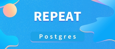 在 Postgres 中使用 REPEAT