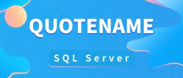 如何在 SQL Server 中使用 `QUOTENAME` 函数