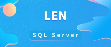 如何在 SQL Server 中使用 LEN 函数