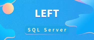 如何在 SQL Server 中使用 LEFT