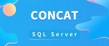 如何在 SQL Server 中使用 `CONCAT`