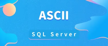 如何在 SQL Server 中使用 `ASCII`