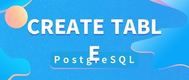 在 Postgres 中使用 Create Table