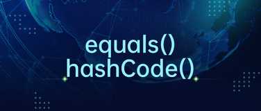 Java：如何重写 `equals()` 和 `hashCode()` 方法