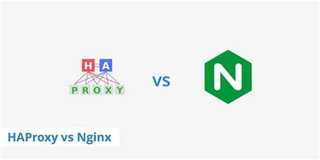 HAProxy 与 NGINX：全面比较